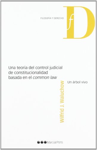 Portada del libro Una teoría del control judicial de constitucionalidad basada en el ‘common law’
